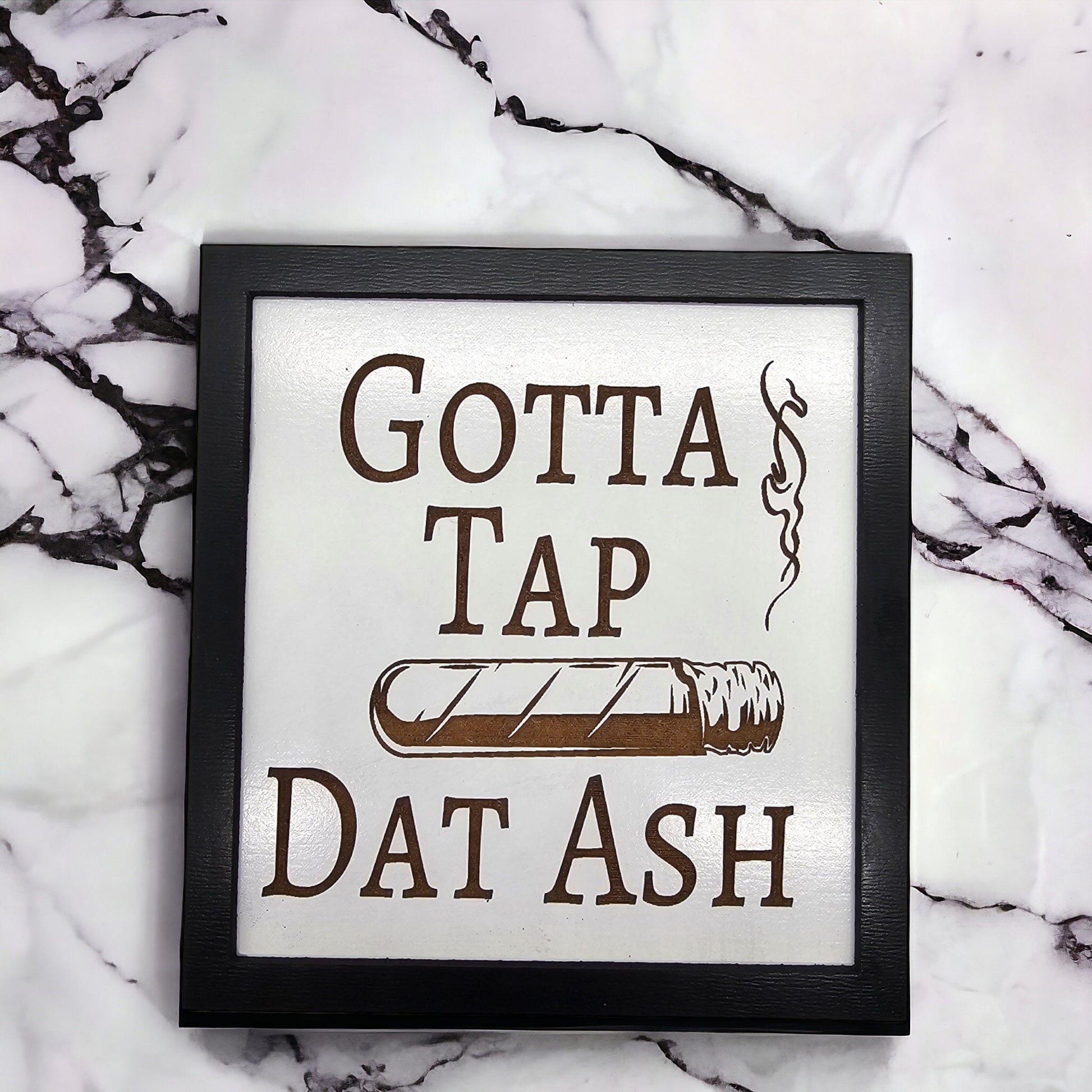 Handmade Wooden "Tap Dat Ash" Sign: Funny Man Cave Decor